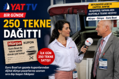 İLK GÜN 250 TEKNE SATTI BUGÜN DÜNYAYA İHRAÇ EDİYOR