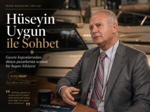 Bilal Yazkan ile Euro Boat Kurucusu Hüseyin Uygun